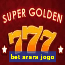 bet arara jogo